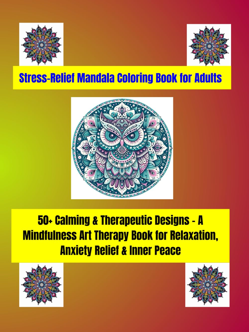 Coloriage mandala pour adulte thérapeutique : 50 dessins relaxants pour évacuer le stress quotidien