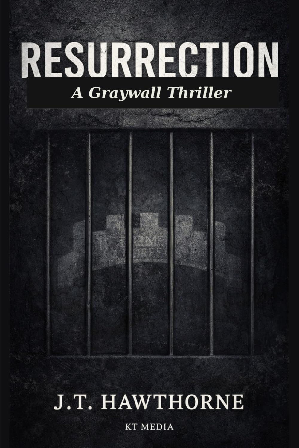 RESURRECTION: A Graywall Novel: 2 (Graywall Thriller)