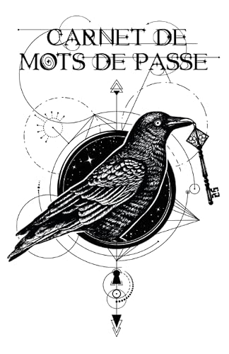 Carnet de mot de passe : Corbeau, gardien des secrets | A5, 212 pages, 32 entrées par lettres: Répertoire avec index alphabétique pour conserver ses mots de passe internet en sécurité au même endroit