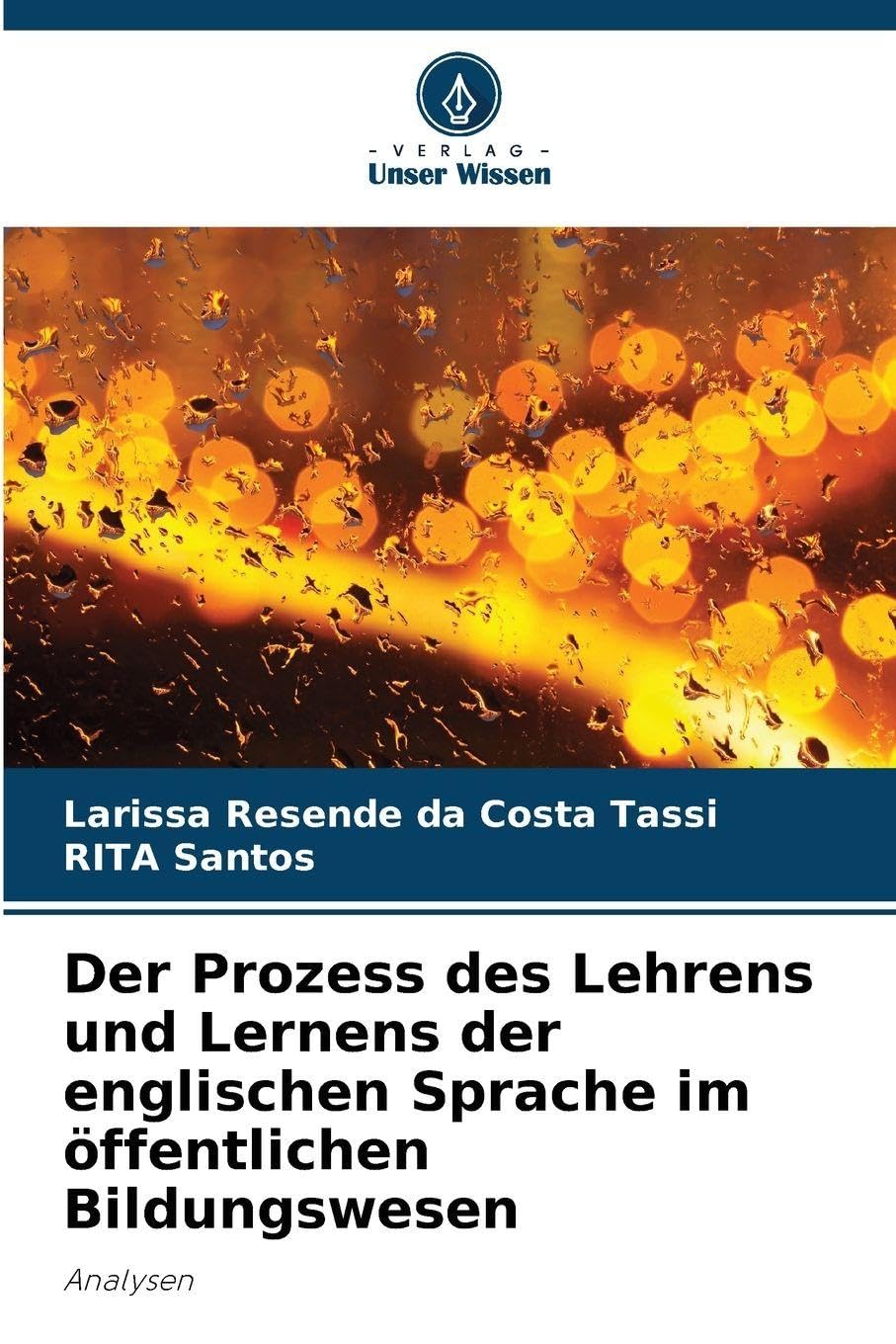 Der Prozess des Lehrens und Lernens der englischen Sprache im öffentlichen Bildungswesen: Analysen