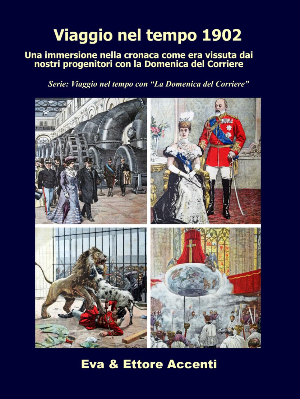 Viaggio nel tempo 1902: Immersione nella cronaca come era vissuta dai nostri progenitori nella loro epoca con la Domenica del Corriere