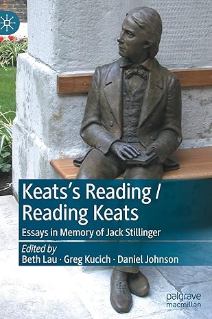 Keats’s Reading / Reading Keats: Essays in Memory of Jack Stillinger-Wow! eBook
