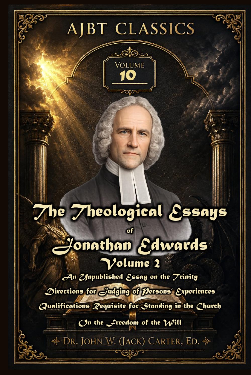 The Theological Essays of Jonathan Edwards. Volume 2