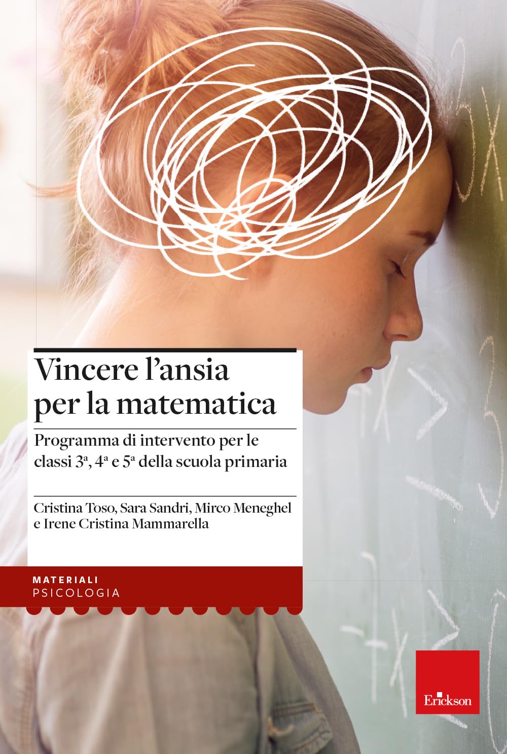 Vincere L'ansia Per La Matematica. Programma Di Intervento Per Le Classi 3ª, 4ª E 5ª Della Scuola Primaria - 4