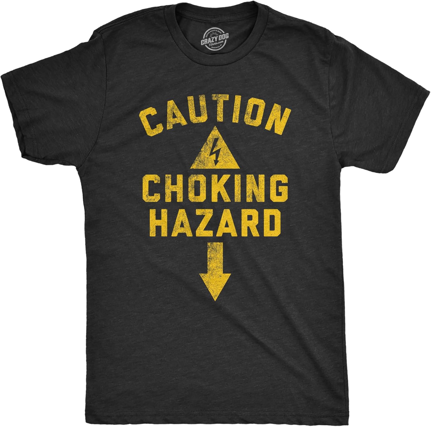 Mens Caution Choking Hazard T Shirt Funny Adult Sex Joke Warning Sign Tee for Guys