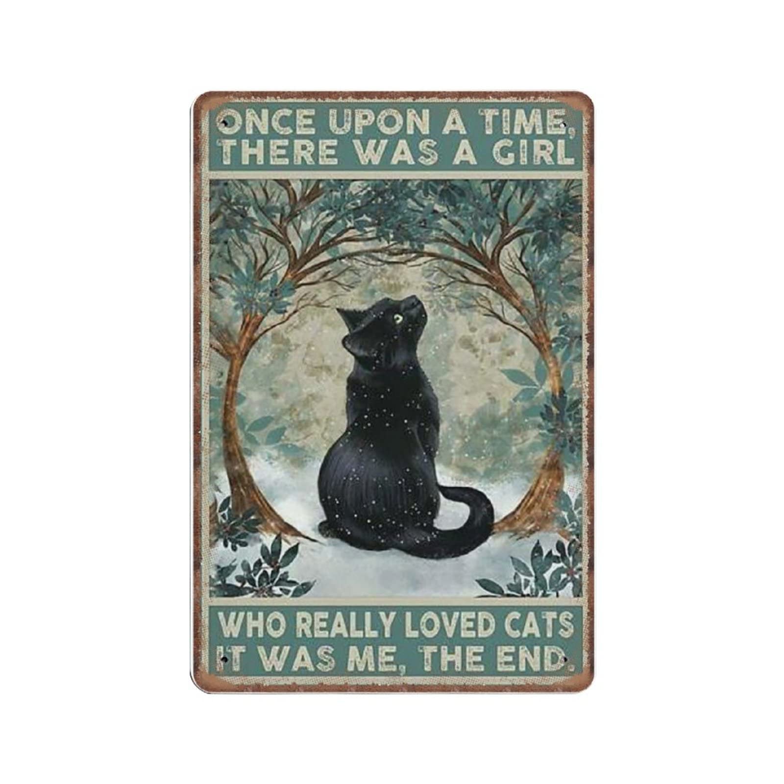 DAIERCY Funny Vintage Sign Black Cat Once upon A Time There Was A Girl Who Really Loved Cats Metal Tin Signs for Kitchen Garden Garage Bathroom Wall Decor 20x30 cm