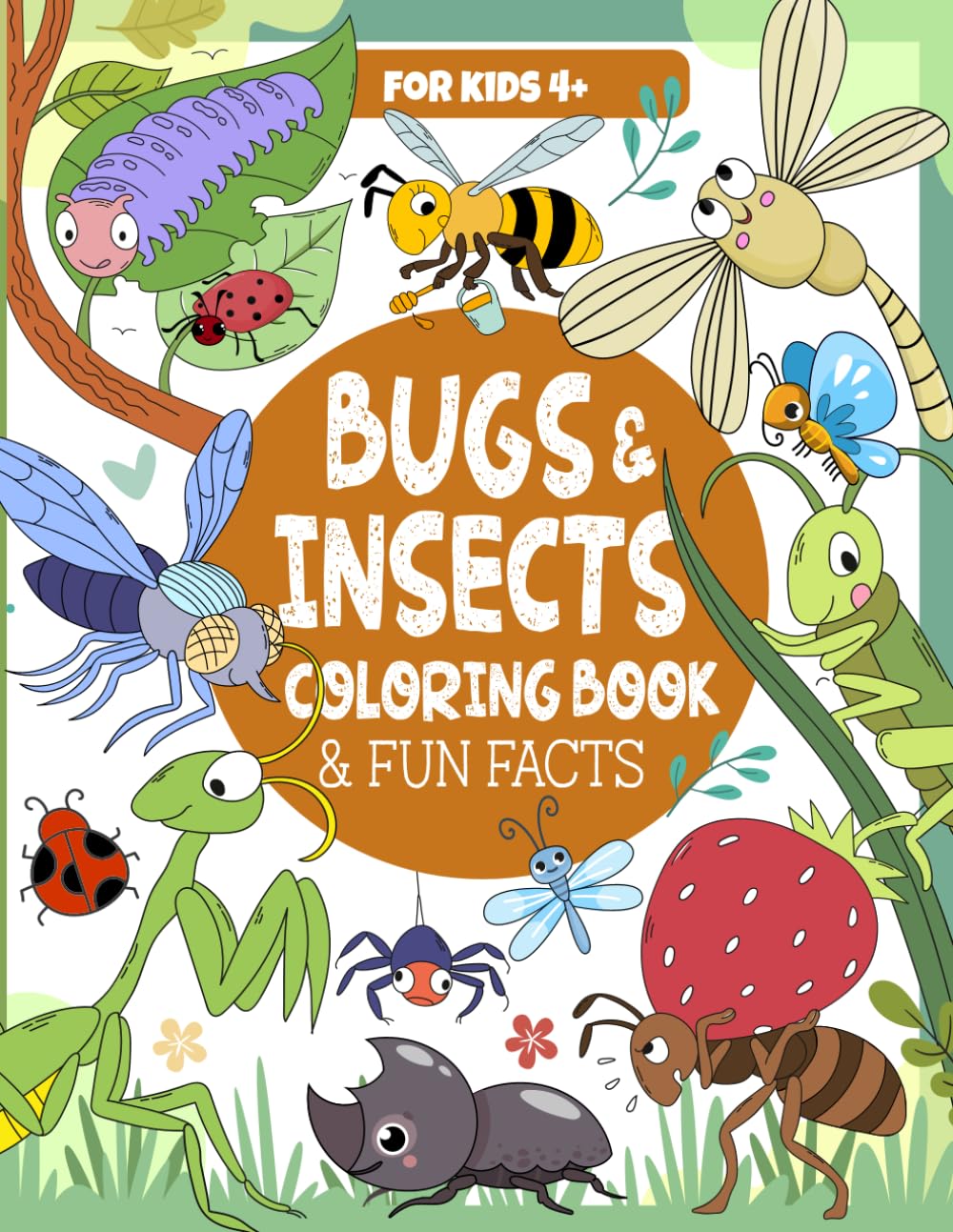 Bugs and Insects Coloring Book & Fun Facts For Kids: Color and Learn About Nature's Tiny Creatures (Educational Coloring Books for Kids by Frolic Fox)