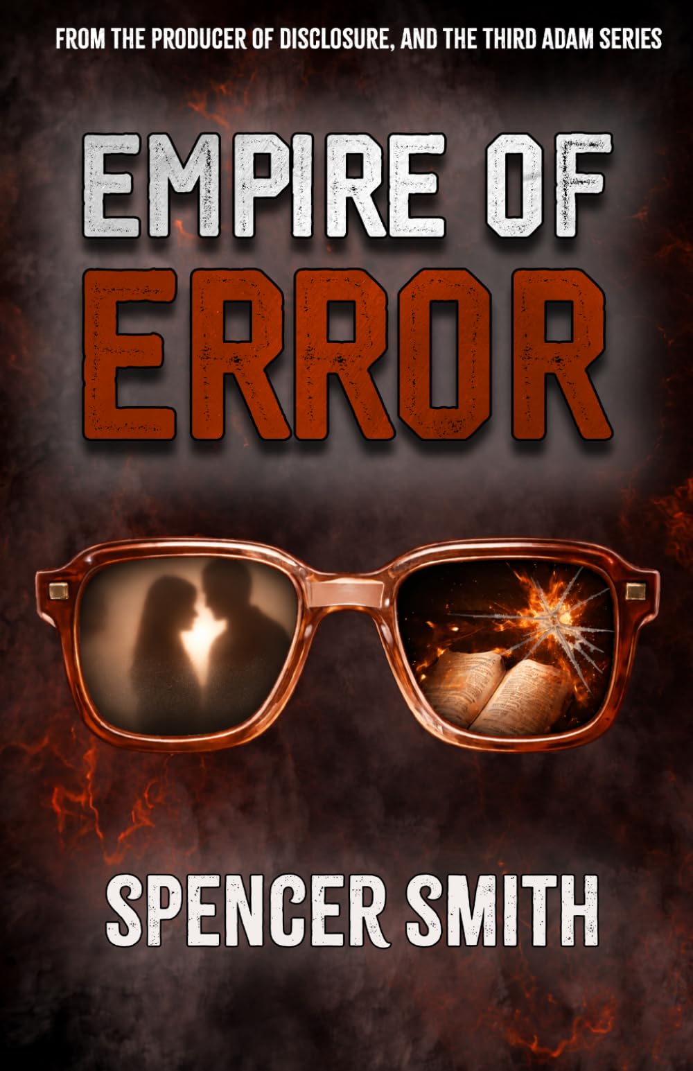 Empire of Error: A Biblical Examination of a Dangerous Philosophy of Ministry Prominent in the IFB