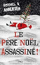 Download Le Père Noël assassiné ! PDF