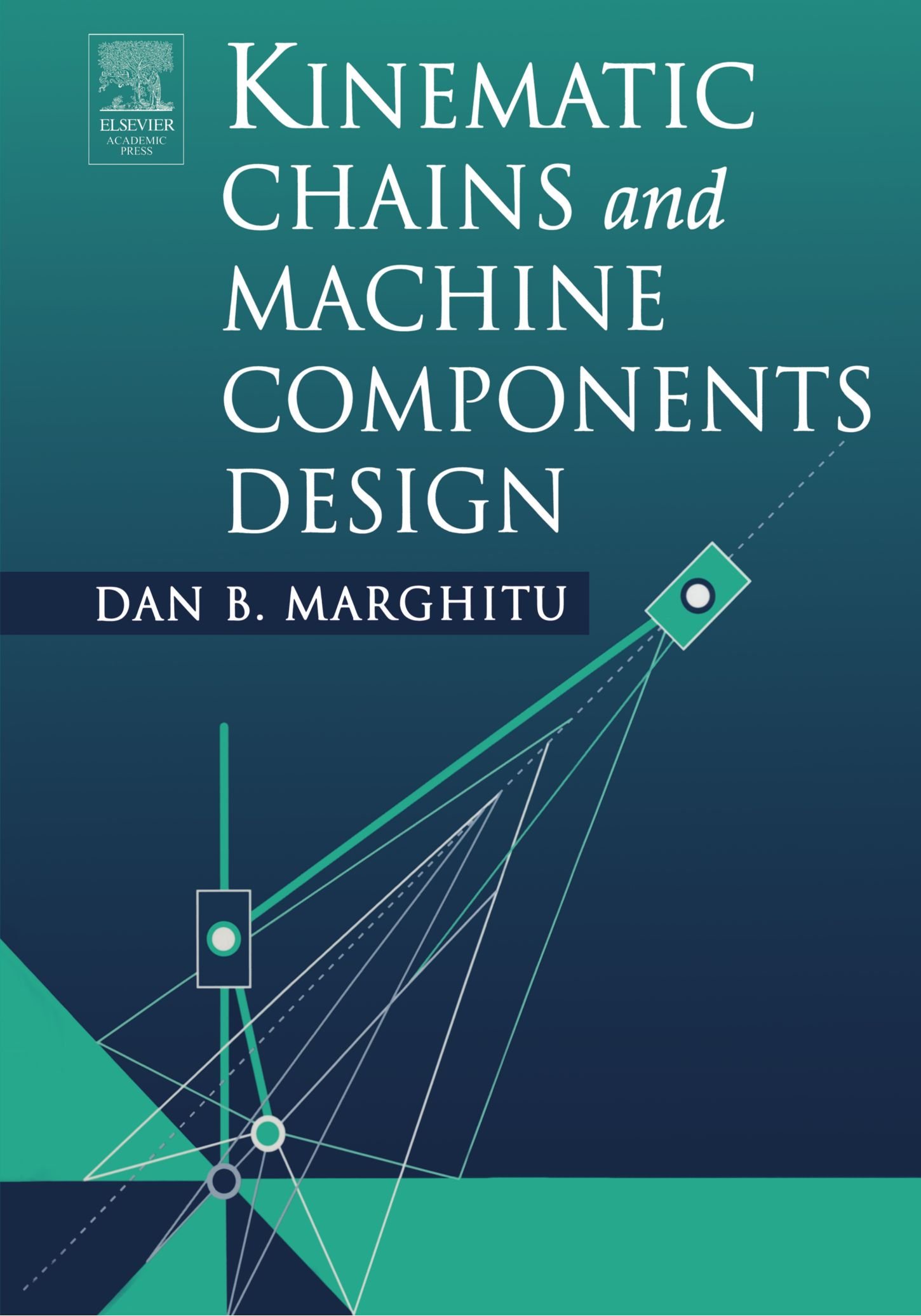 Kinematic Chains and Machine Components Design