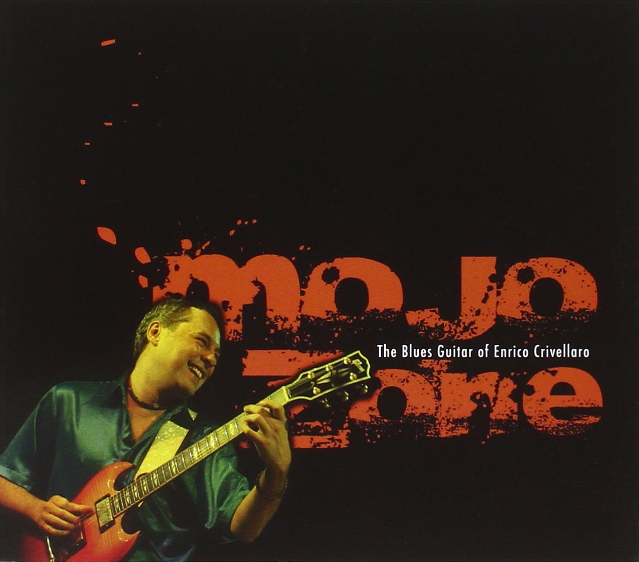 Mojo Zone: Blues Guitar Of Enrico Crivellaro