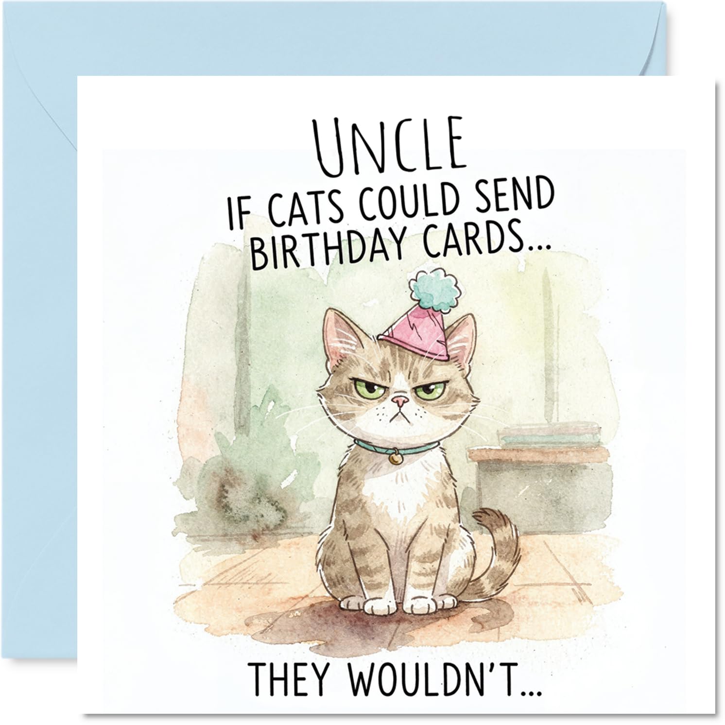 Uncle Birthday Card - If Cats Could Give Cards - Happy Birthday Card for Uncle from Nephew Niece, 145mm sassy cat illustration Bday Greeting Cards