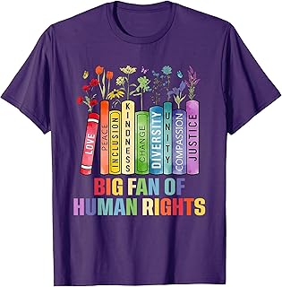 Big Fan of Human Rights Equality Social Justice Political T-Shirt