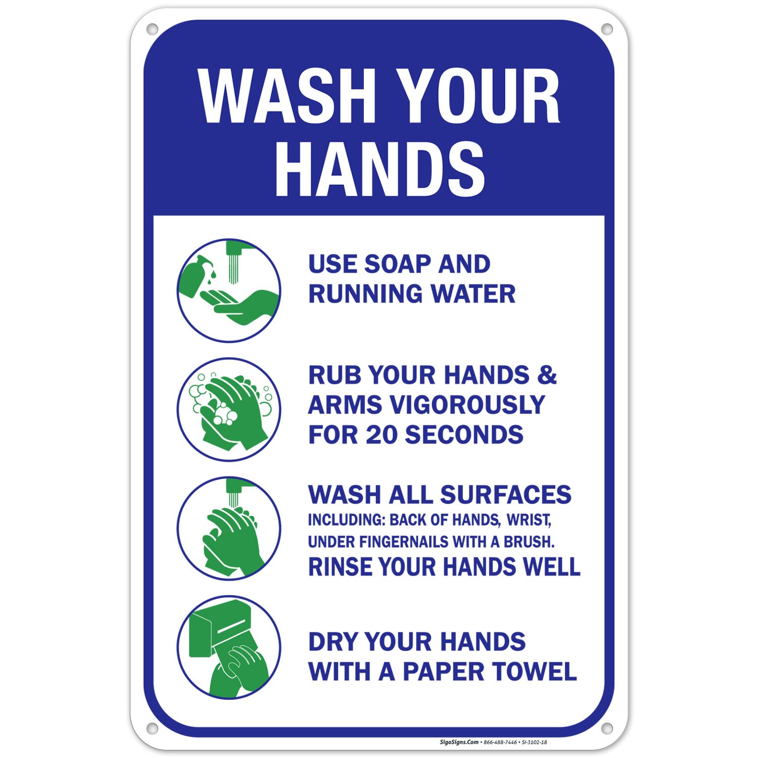 Wash Your Hands, Hand Washing Instruction Sign, 12x18 Inches, 55 mil Thick HDPS (high Density polystyrene), Made in USA by Sigo Signs