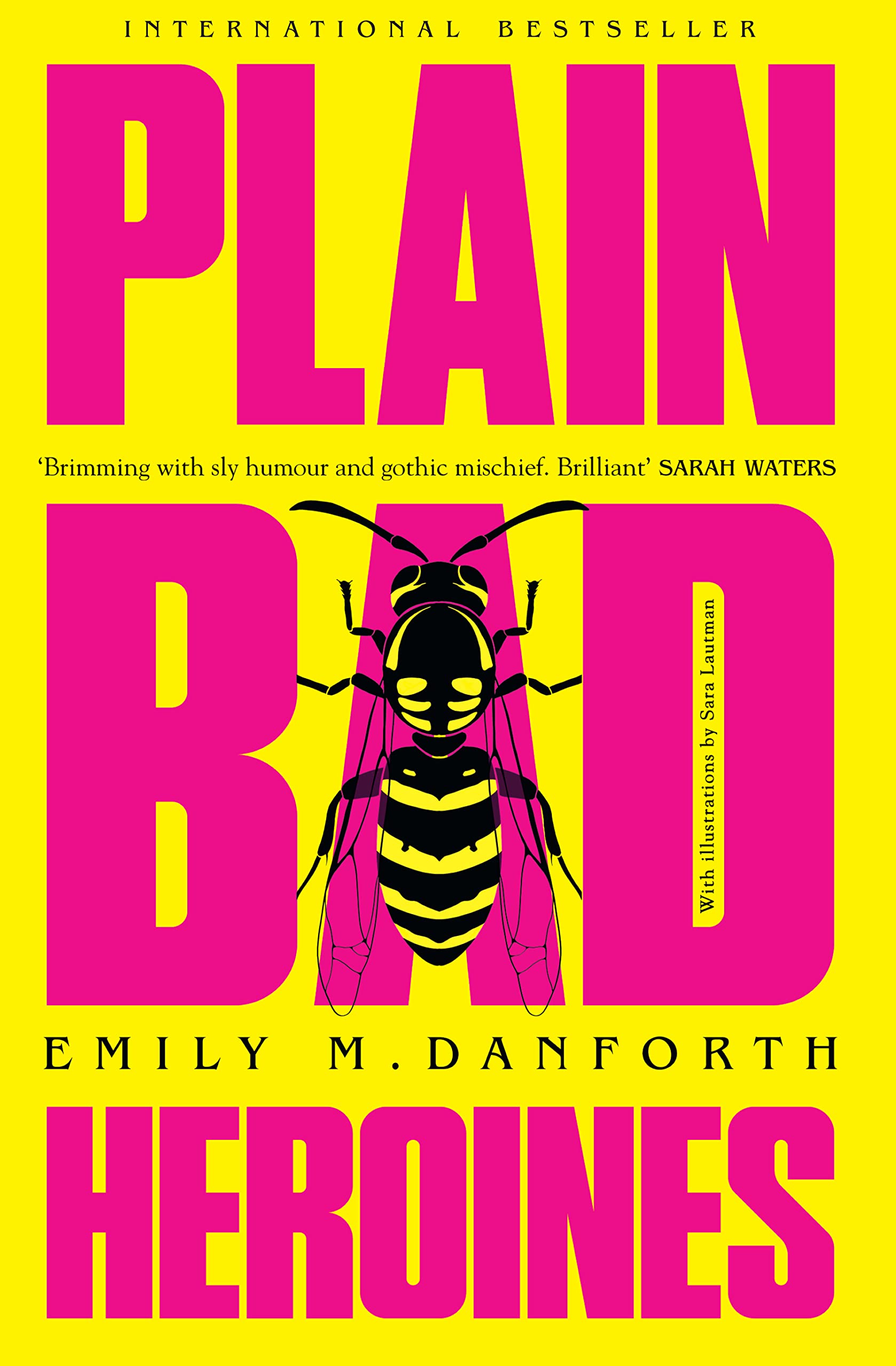 Plain Bad Heroines: The extraordinary new gothic novel and work of LGBTQI+ literary fiction, for fans of YELLOWJACKETS