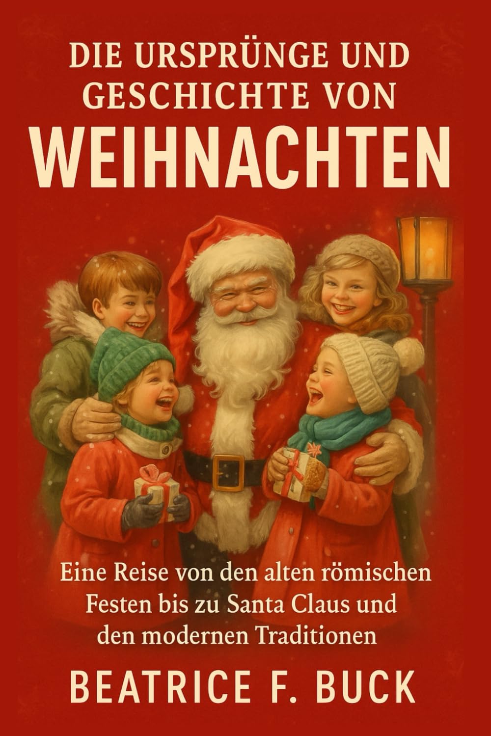 Die Ursprünge und Geschichte von Weihnachten: Eine Reise von den alten römischen Festen bis zu Santa Claus und den modernen Traditionen