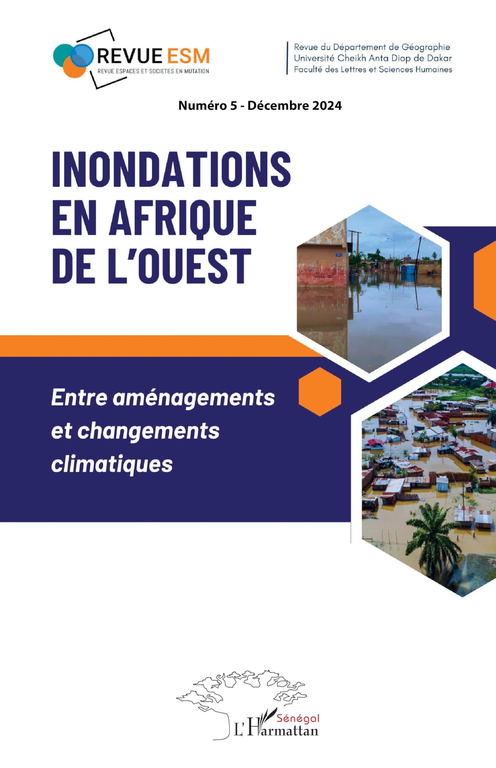 Inondations en Afrique de l’Ouest: Entre aménagements et changements climatiques: 5 (Revue Esm (Espaces Et Sociétés En Mutation))