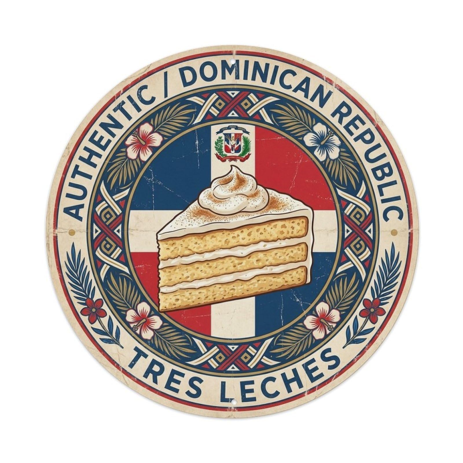 Olhnbad Style Dominican Republic Travel Tres Leches Cake Dessert Metal Tin Sign