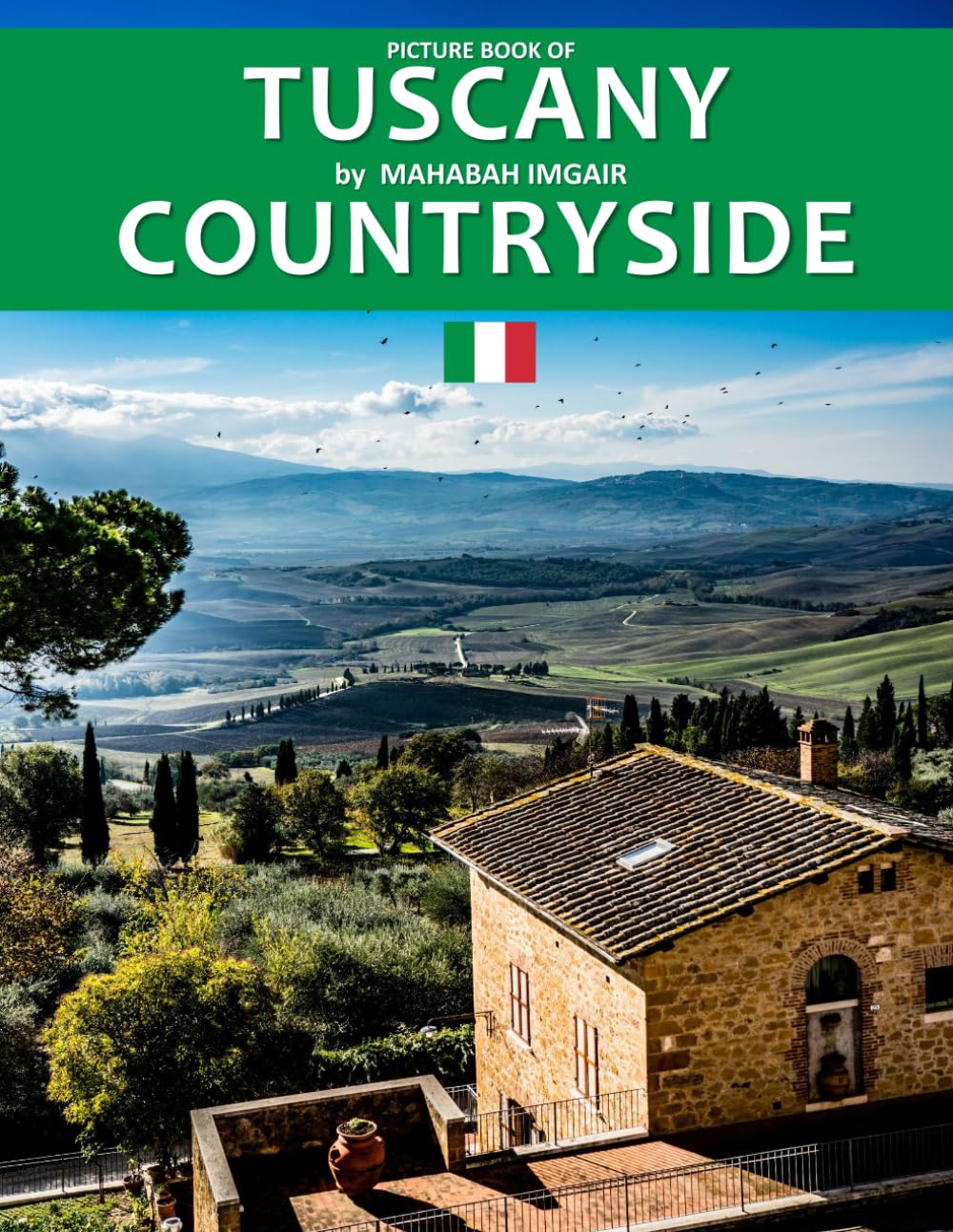 Tuscany Countryside: A Stunning Coffee Table Photo Book for Travel and Tourism Enthusiasts