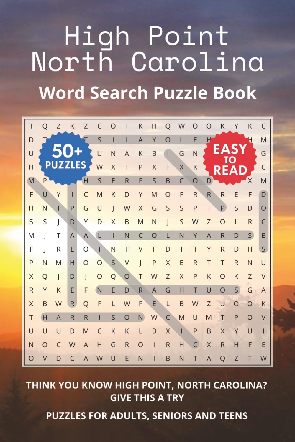 High Point North Carolina Word Search Puzzle Book: Think you know High Point, North Carolina? Give this a try. Puzzles for Adults, Seniors and Teens.