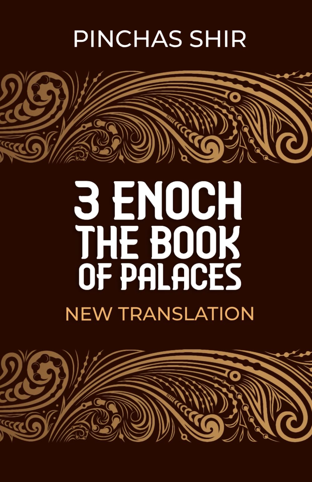3 Enoch, The Book of Palaces: New Translation (Second Temple Era Jewish Literature)