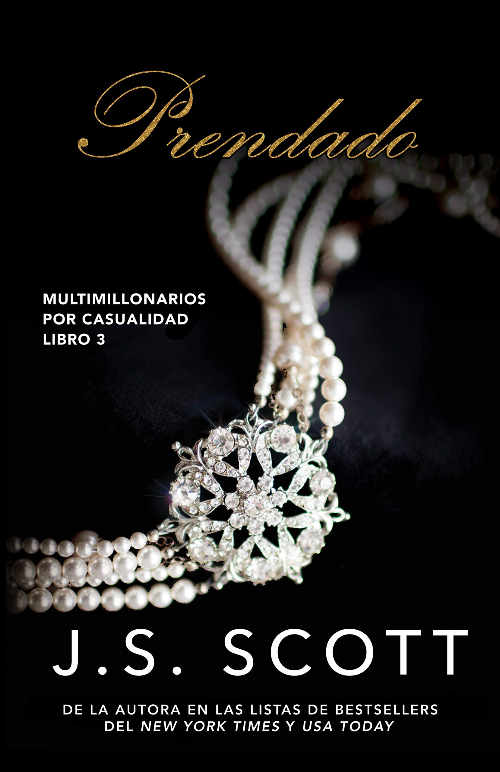 Prendado (Multimillonarios por casualidad nº 3) (Spanish Edition)