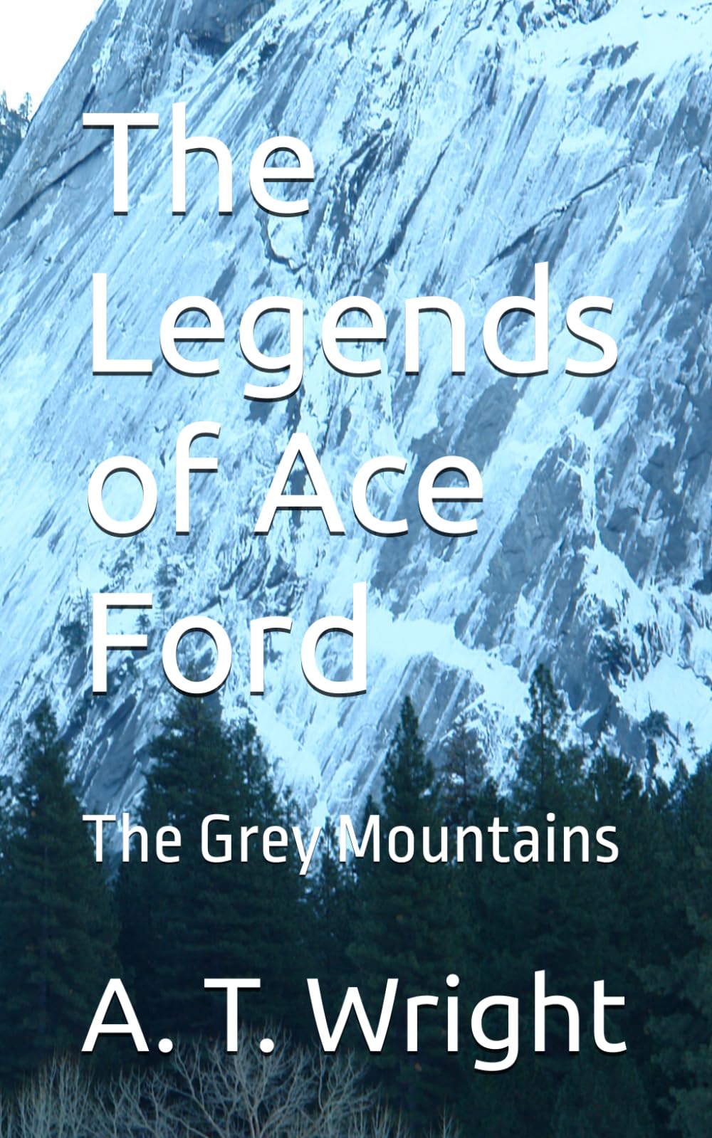 The Legends of Ace Ford: The Grey Mountains