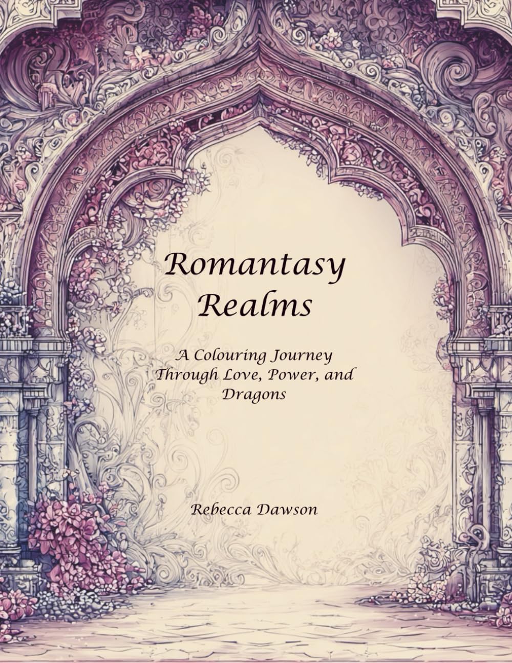 Romantasy Realms: A Colouring Journey Through Love, Power, and Dragons