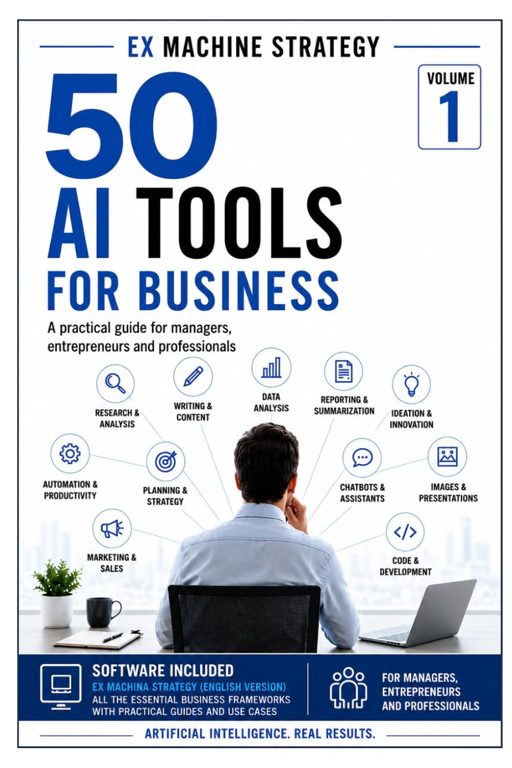 Artificial Intelligence for Business: 50 Practical AI Applications to Boost Productivity and Competitive Advantage (Ex Machina Strategy Series)