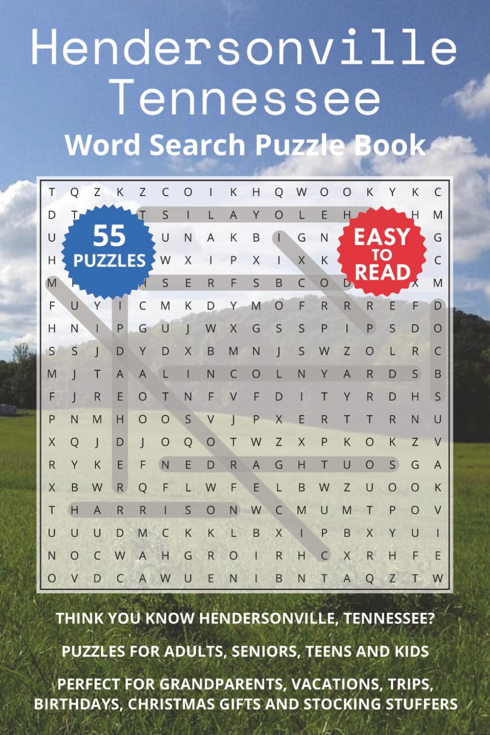 Hendersonville Tennessee Word Search Puzzle Book: Think you know Hendersonville, Tennessee? Puzzles for Adults, Seniors, Teens and Kids. Perfect for ... Christmas Gifts and Stocking Stuffers.