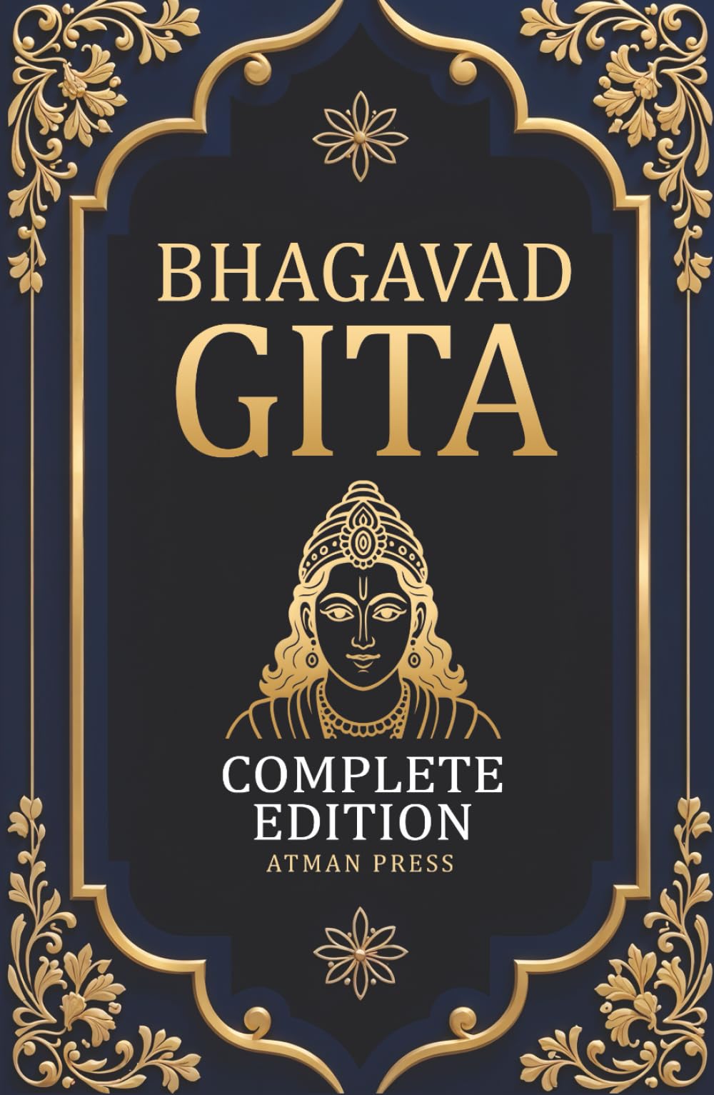 Bhagavad Gita - Complete Edition: A Modern English Translation for Today’s World