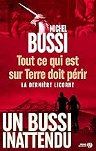 Tout ce qui est sur terre doit périr : la dernière licorne. roman