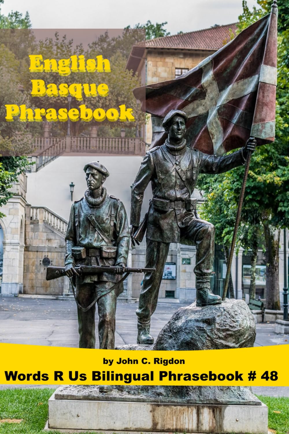 English / Basque Phrasebook (Words R Us Bilingual Phrasebooks)