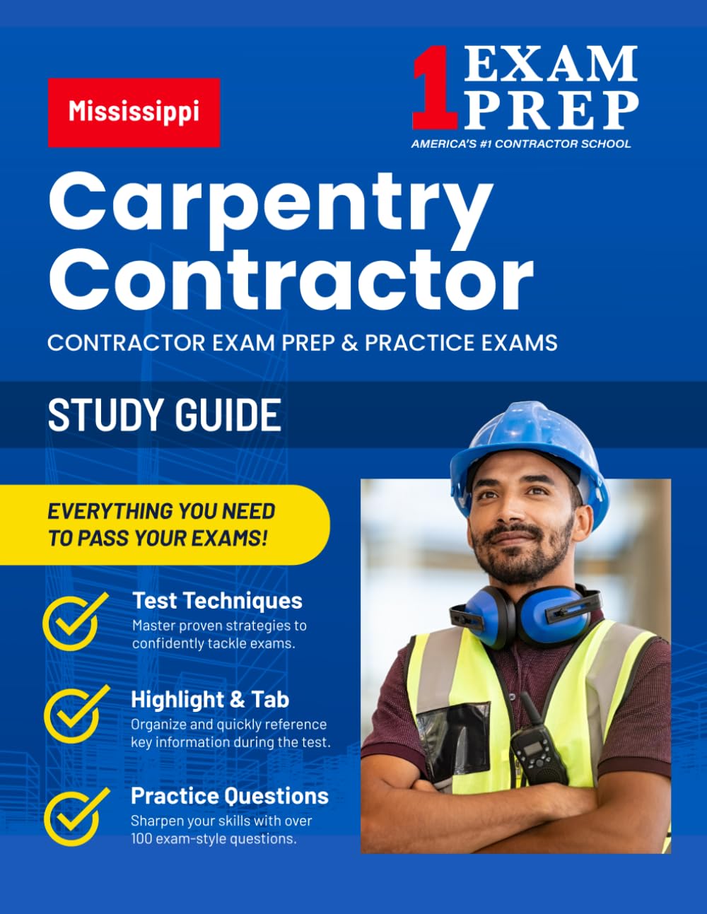 Mississippi Carpentry Contractor Exam Prep Study Guide: Practice Exams, Book Overviews & How to Highlight & Tab Your Books
