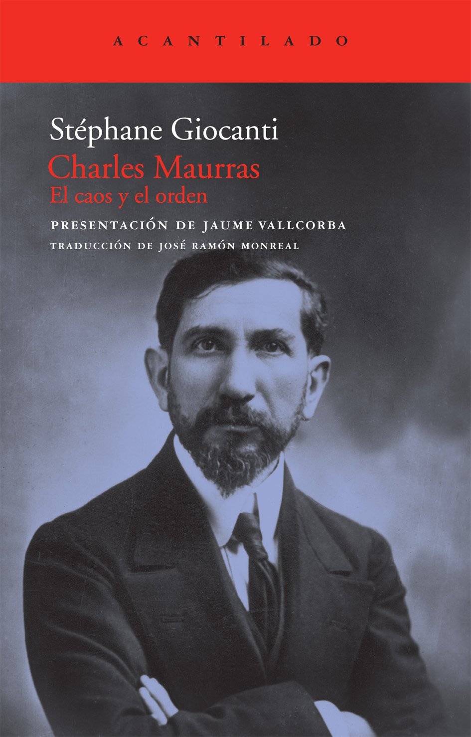 Charles Maurras: El caos y el orden: 199 (El Acantilado)