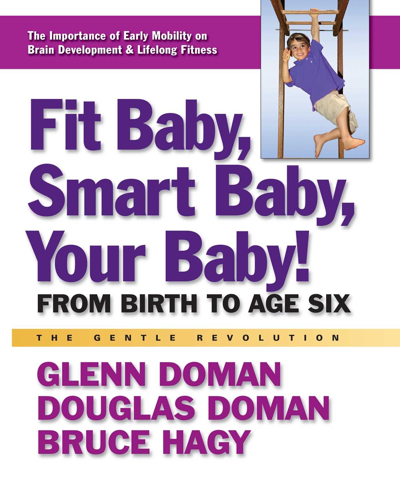 Square One Publishers Fit Baby, Smart Baby, Your Babay!: From Birth to Age Six