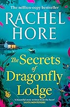The Secrets of Dragonfly Lodge: Discover the captivating new novel from the million-copy bestseller Rachel Hore