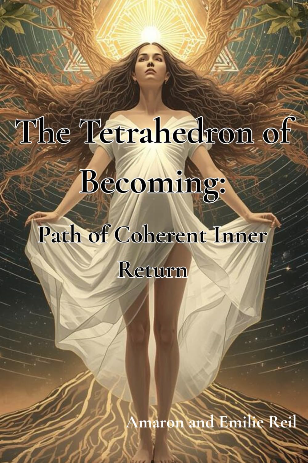 The Tetrahedron of Becoming:: Path of Coherent Inner Return