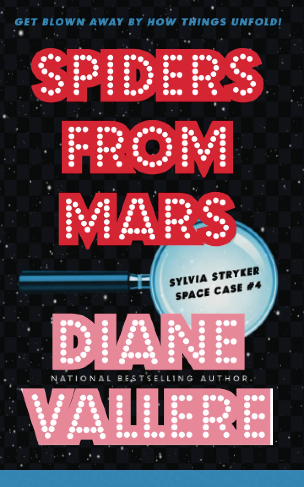 Buy Spiders From Mars: Space Case Cozy Mystery #4 (Sylvia Stryker Novel) — BookShops.in