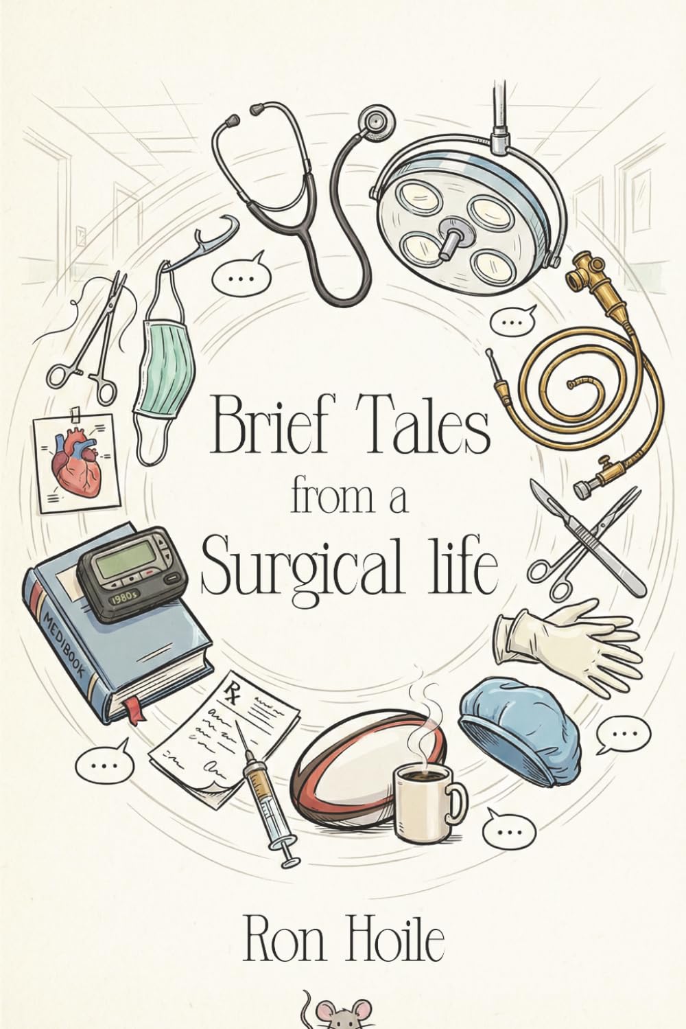 Brief Tales from a Surgical Life