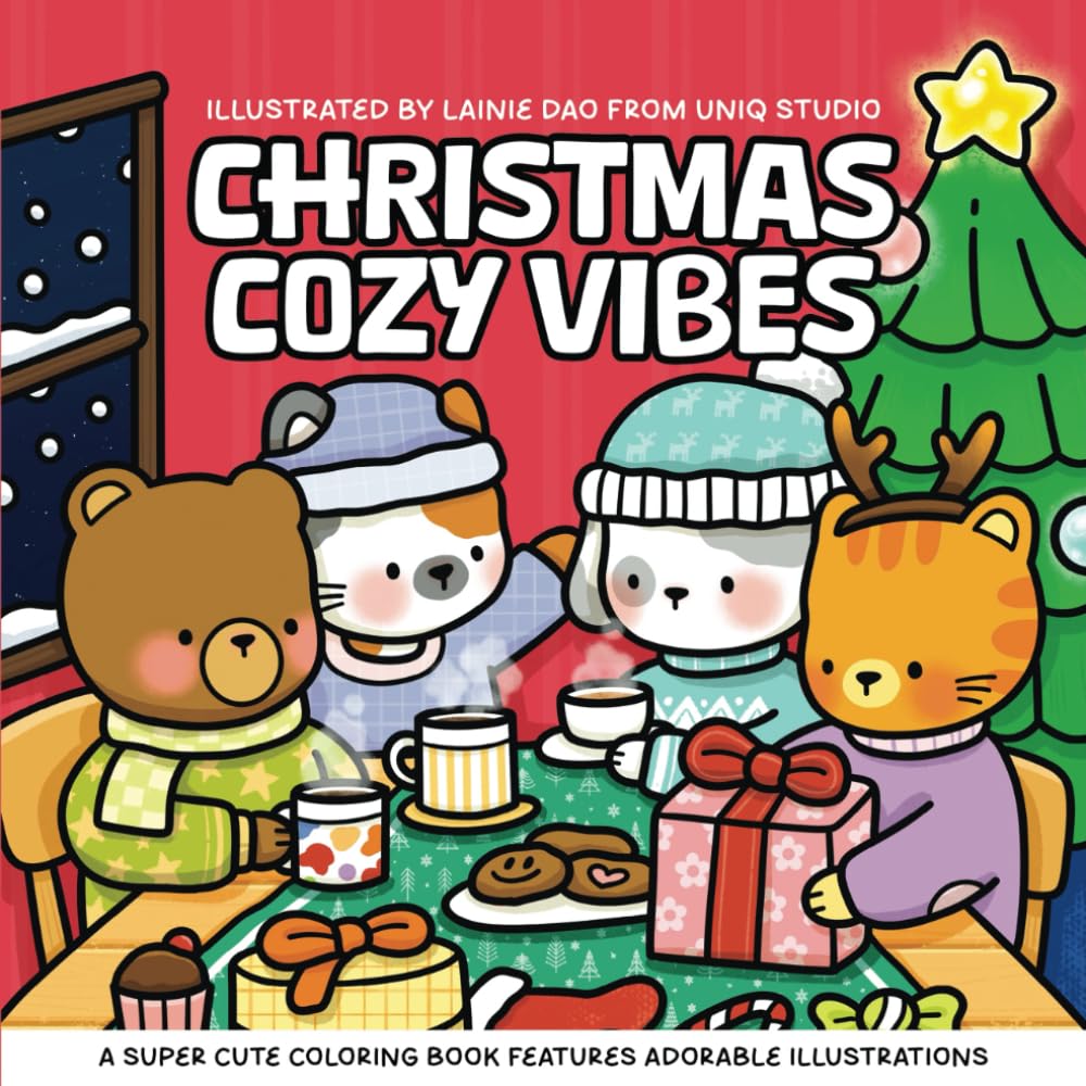 Christmas Cozy Vibes: Coloring Book to celebrate Holiday & Christmas Vibes - Perfect For All Ages (Adorable Friends Coloring Book Series)