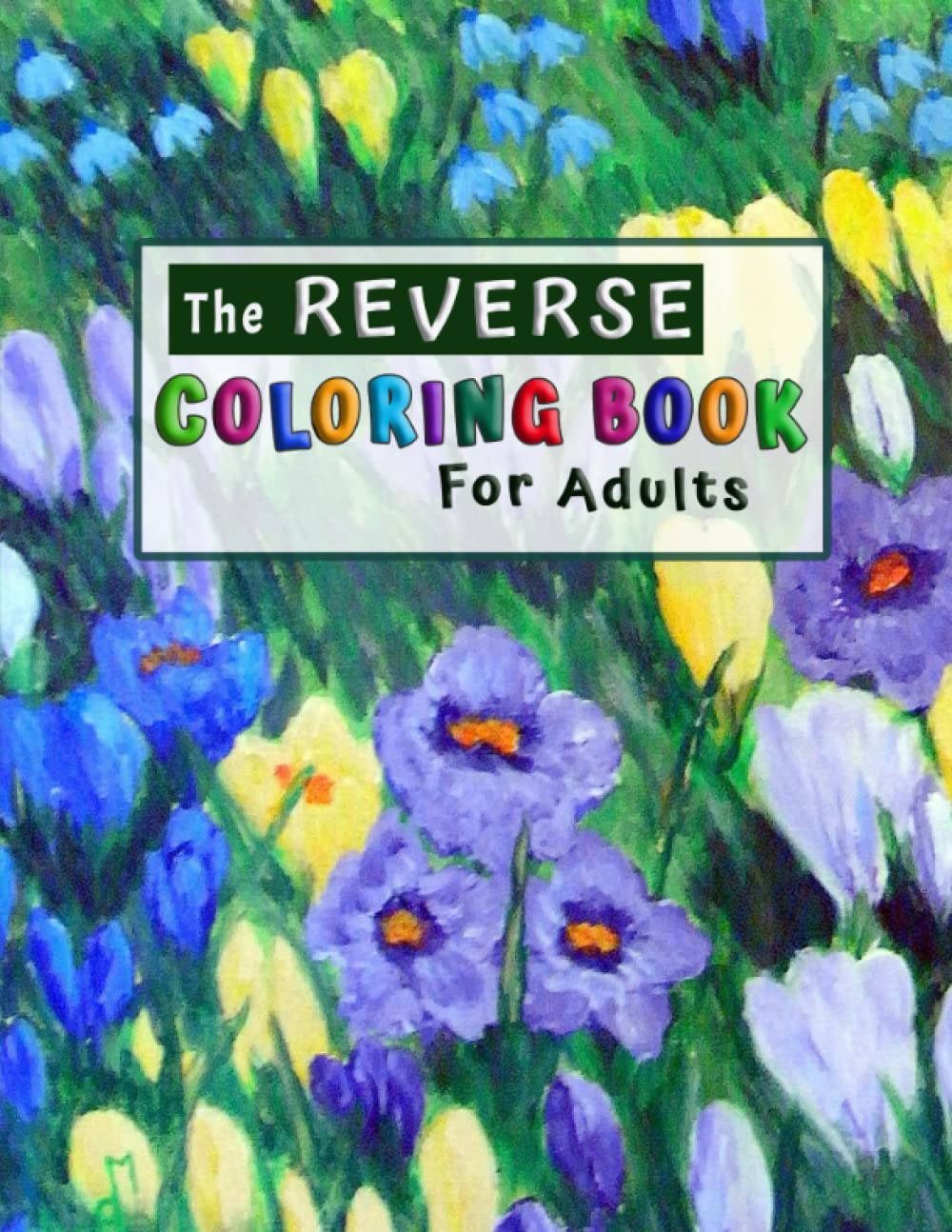 The Reverse Coloring Book For Adults | For Anxiety Relief. You Draw the Lines on Colorful Watercolor Drawings
