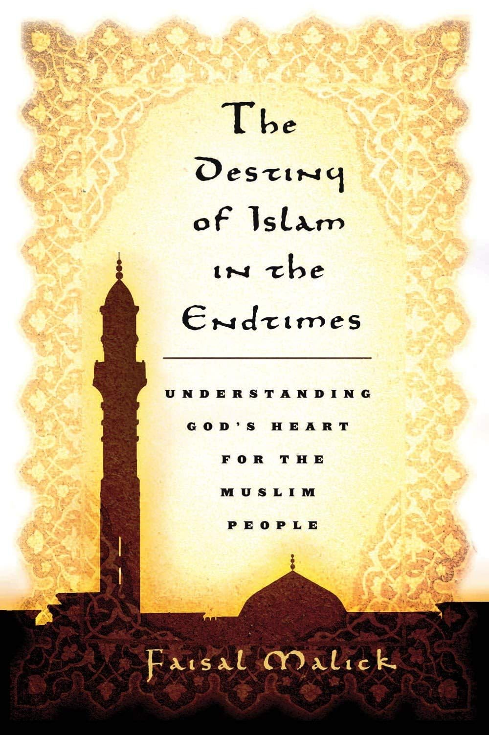 Destiny of Islam in the End Times: Understanding God's... - Malick, Faisal