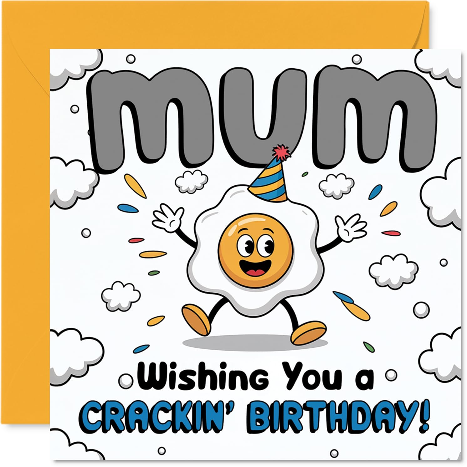 Funny Birthday Card for Mum - Egg-cellent Wishes for Mum - Cheerful Cartoon Egg Character on a Bright Yellow Backdrop - Sure to Crack a Smile - 145mm Square, Envelope Included