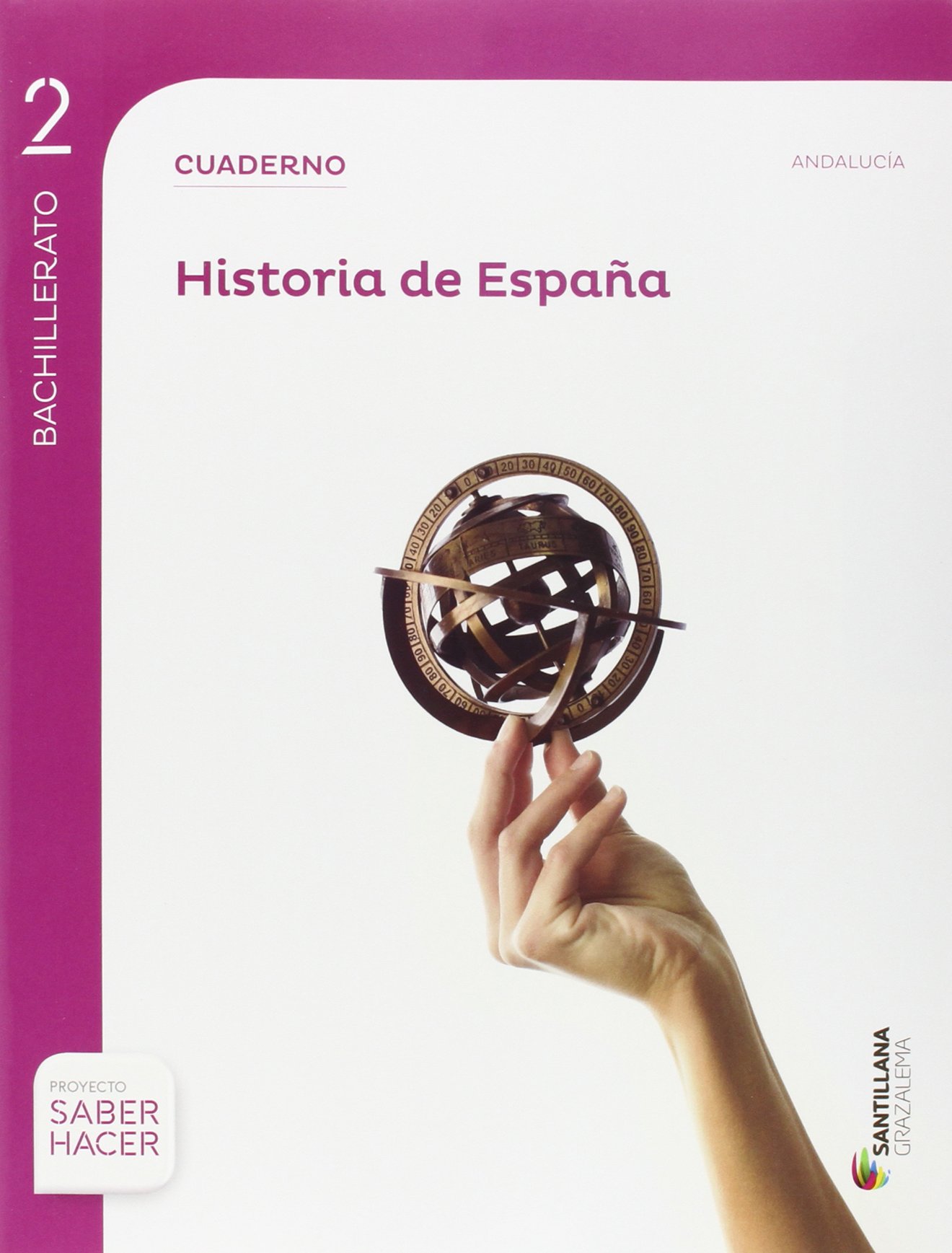HISTORIA DE ESPAÑA ANDAL SERIE DESCUBRE 2 BTO SABER HACER