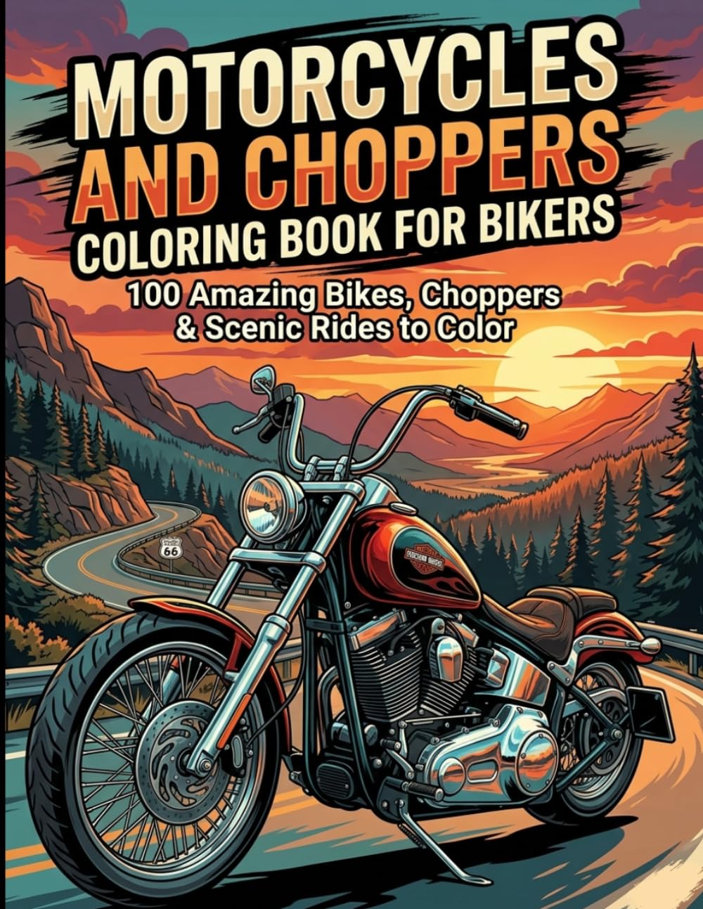Motorcycles and Choppers Coloring Book for Bikers: 100 Detailed Motorcycle Designs for Adults | Classic Choppers, Custom Bikes, Cruisers, and Road-Inspired Coloring Pages