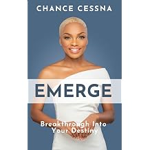 Emerge Breakthrough Into Your Destiny
