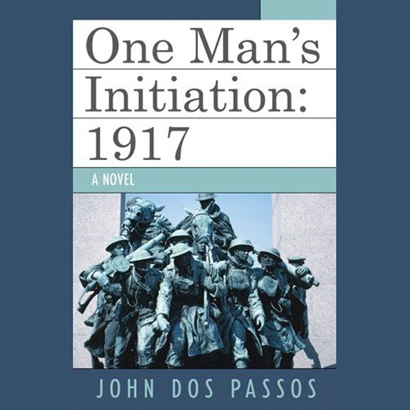One Man's Initiation: 1917