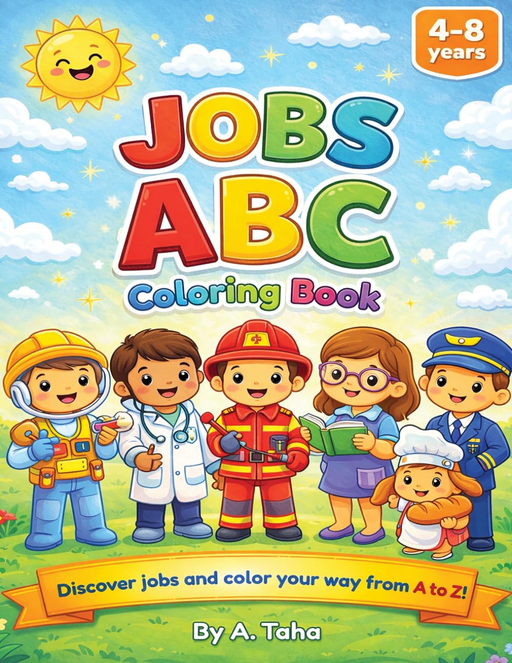 ABC Jobs Coloring Book: Discover Amazing Jobs and Learn Your ABCs from A to Z (ABC Coloring Book Series)