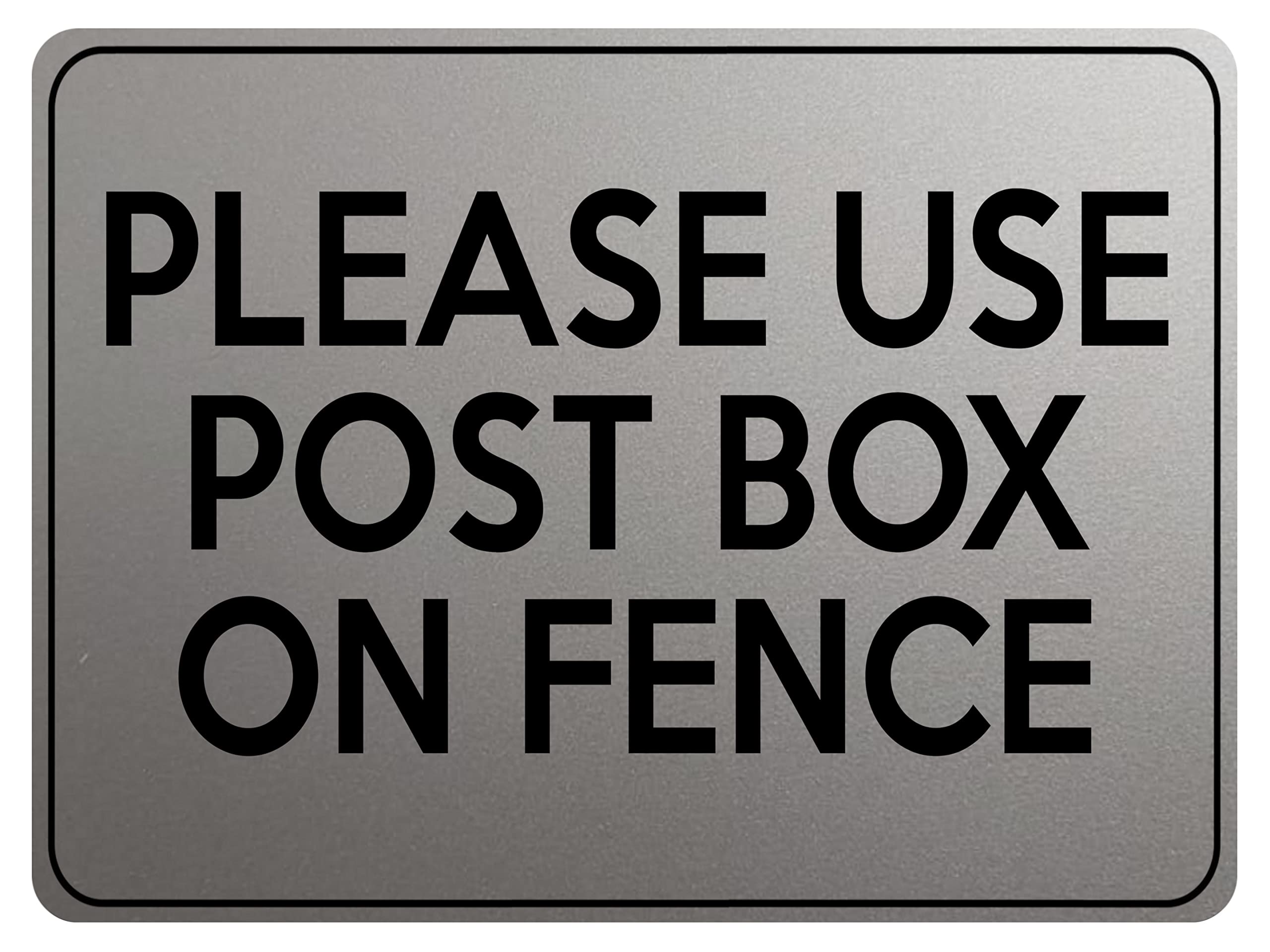 Xtra-Print Silver Satin Matt 1769 Please Use Post Box On Fence Door House Metal Aluminium Plaque Sign - (20X15cm, )
